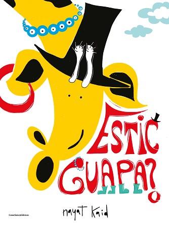 ESTIC GUAPA? | 9788490348734 | KAID FERRÓN, NAYAT | Llibreria Aqualata | Comprar llibres en català i castellà online | Comprar llibres Igualada