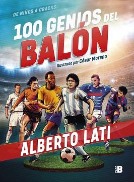 100 GENIOS DEL BALÓN | 9788417809089 | LATI, ALBERTO | Llibreria Aqualata | Comprar llibres en català i castellà online | Comprar llibres Igualada