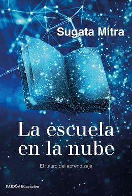 ESCUELA EN LA NUBE, LA | 9788449337079 | MITRA, SUGATA | Llibreria Aqualata | Comprar llibres en català i castellà online | Comprar llibres Igualada