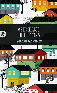 ABECEDARIO DE PÓLVORA | 9788415509233 | RADÍCHKOV, YORDÁN | Llibreria Aqualata | Comprar llibres en català i castellà online | Comprar llibres Igualada