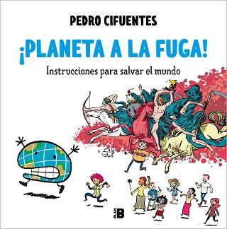 PLANETA A LA FUGA! | 9788418051487 | CIFUENTES, PEDRO | Llibreria Aqualata | Comprar llibres en català i castellà online | Comprar llibres Igualada