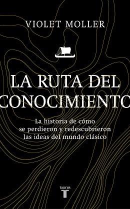 RUTA DEL CONOCIMIENTO, LA | 9788430622818 | MOLLER, VIOLET | Llibreria Aqualata | Comprar llibres en català i castellà online | Comprar llibres Igualada