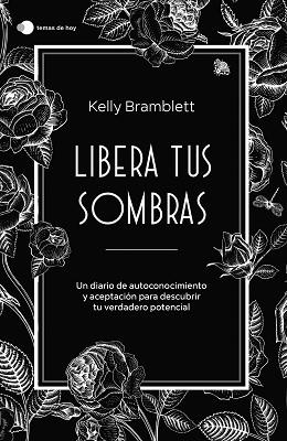 LIBERA TUS SOMBRAS | 9788419812353 | BRAMBLETT, KELLY | Llibreria Aqualata | Comprar llibres en català i castellà online | Comprar llibres Igualada