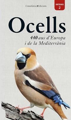 OCELLS: 440 AUS D'EUROPA I DE LA MEDITERRÀNIA | 9788490349632 | DIERSCHKE, VOLKER | Llibreria Aqualata | Comprar llibres en català i castellà online | Comprar llibres Igualada