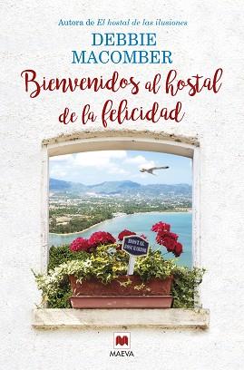 BIENVENIDOS AL HOSTAL DE LA FELICIDAD | 9788416363810 | MACOMBER, DEBBIE | Llibreria Aqualata | Comprar llibres en català i castellà online | Comprar llibres Igualada