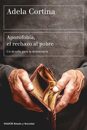 APOROFOBIA, EL RECHAZO AL POBRE | 9788449333385 | CORTINA ORTS, ADELA | Llibreria Aqualata | Comprar llibres en català i castellà online | Comprar llibres Igualada