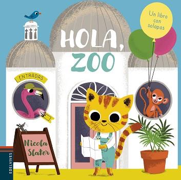 HOLA, ZOO | 9788414017104 | SLATER, NICOLA | Llibreria Aqualata | Comprar llibres en català i castellà online | Comprar llibres Igualada