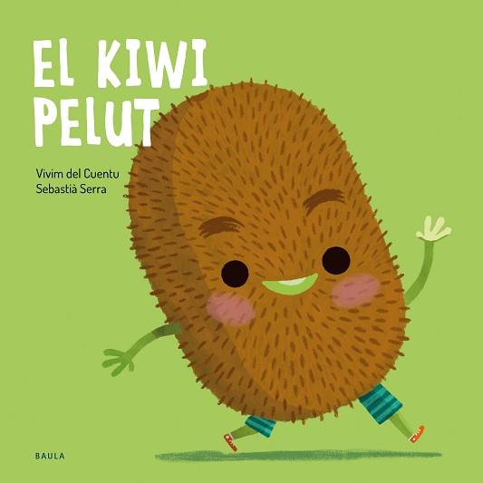 KIWI PELUT, EL | 9788447951048 | VIVIM DEL CUENTU | Llibreria Aqualata | Comprar llibres en català i castellà online | Comprar llibres Igualada