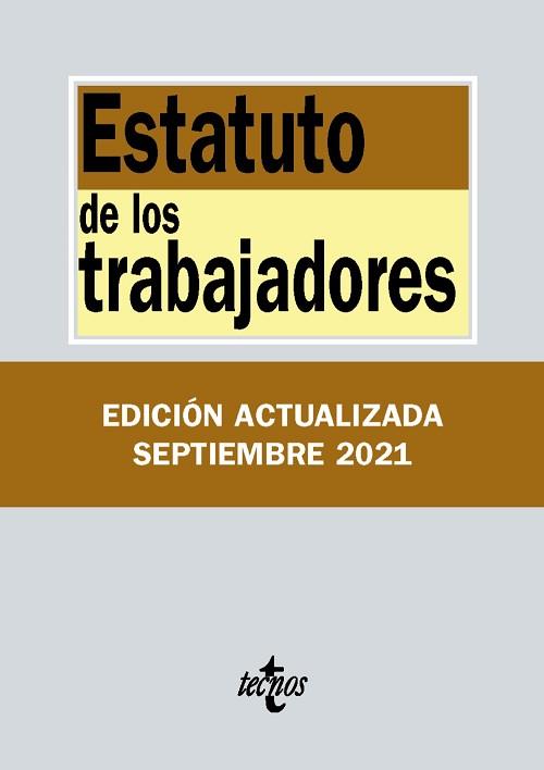 ESTATUTO DE LOS TRABAJADORES (EDICIÓN ACTUALIZADA SEPTIEMBRE 2021) | 9788430982776 | Llibreria Aqualata | Comprar llibres en català i castellà online | Comprar llibres Igualada