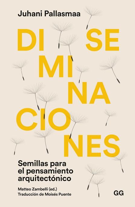 DISEMINACIONES | 9788425233494 | PALLASMAA, JUHANI | Llibreria Aqualata | Comprar llibres en català i castellà online | Comprar llibres Igualada