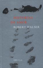 HISTORIAS DE AMOR (LIBROS DEL TIEMPO 159) | 9788478446636 | WALSER, ROBERT | Llibreria Aqualata | Comprar llibres en català i castellà online | Comprar llibres Igualada