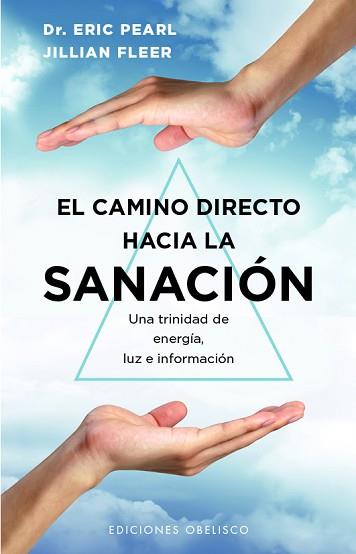 CAMINO DIRECTO HACIA LA SANACIÓN, EL | 9788411720557 | PEARL, ERIC | Llibreria Aqualata | Comprar llibres en català i castellà online | Comprar llibres Igualada