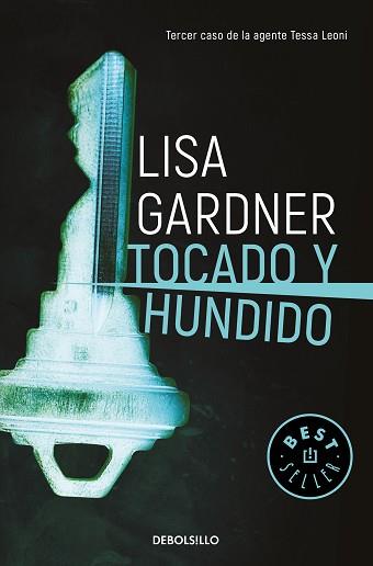 TOCADO Y HUNDIDO (TESSA LEONI 3) | 9788466347020 | GARDNER, LISA | Llibreria Aqualata | Comprar llibres en català i castellà online | Comprar llibres Igualada