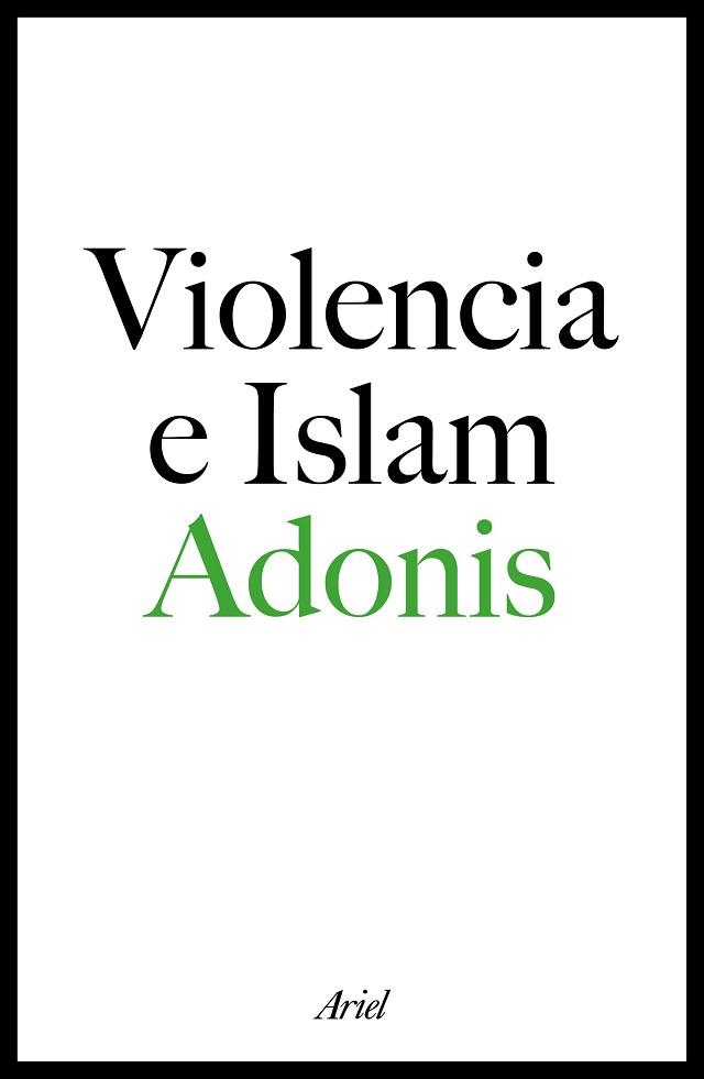 VIOLENCIA E ISLAM | 9788434423329 | ADONIS | Llibreria Aqualata | Comprar llibres en català i castellà online | Comprar llibres Igualada
