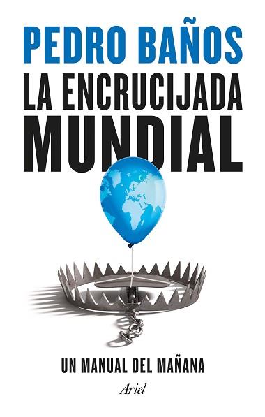ENCRUCIJADA MUNDIAL, LA | 9788434435834 | BAÑOS, PEDRO | Llibreria Aqualata | Comprar llibres en català i castellà online | Comprar llibres Igualada
