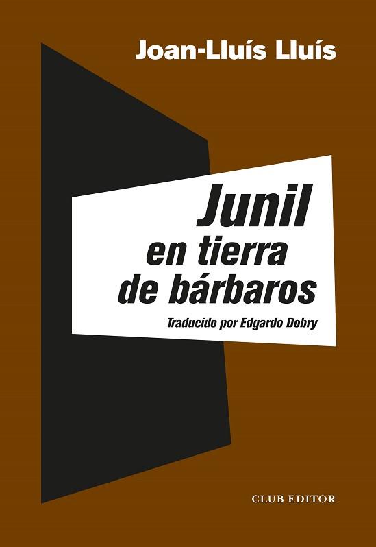 JUNIL EN TIERRA DE BÁRBAROS | 9788473293358 | LLUÍS, JOAN-LLUÍS | Llibreria Aqualata | Comprar llibres en català i castellà online | Comprar llibres Igualada