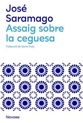 ASSAIG SOBRE LA CEGUESA | 9788419311146 | SARAMAGO, JOSÉ | Llibreria Aqualata | Comprar llibres en català i castellà online | Comprar llibres Igualada