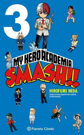 MY HERO ACADEMIA SMASH 3/5 | 9788413417530 | HORIKOSHI, KOHEI / NEDA, HIROFUMI | Llibreria Aqualata | Comprar llibres en català i castellà online | Comprar llibres Igualada