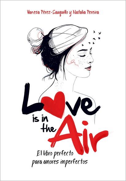 LOVE IS IN THE AIR | 9788420482385 | PÉREZ-SAUQUILLO, VANESA / PEREIRA, NATALIA | Llibreria Aqualata | Comprar llibres en català i castellà online | Comprar llibres Igualada