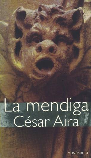 MENDIGA, LA (LITERATURA 106) | 9788439703310 | AIRA, CESAR | Llibreria Aqualata | Comprar llibres en català i castellà online | Comprar llibres Igualada