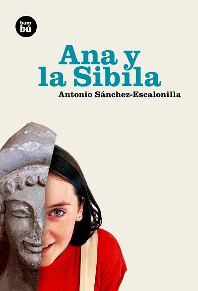 ANA Y LA SIBILA | 9788493482602 | SANCHEZ-ESCALONILLA, ANTONIO | Llibreria Aqualata | Comprar llibres en català i castellà online | Comprar llibres Igualada