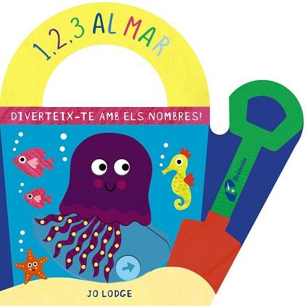 1, 2, 3 AL MAR | 9788499063676 | LODGE, JO | Llibreria Aqualata | Comprar llibres en català i castellà online | Comprar llibres Igualada