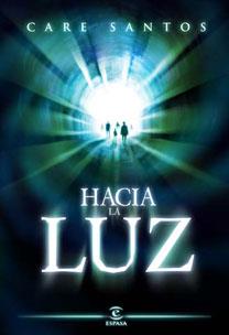 HACIA LA LUZ | 9788467029093 | SANTOS, CARE | Llibreria Aqualata | Comprar llibres en català i castellà online | Comprar llibres Igualada