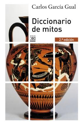 DICCIONARIO DE MITOS | 9788432314933 | GARCÍA GUAL, CARLOS (1943- ) | Llibreria Aqualata | Comprar libros en catalán y castellano online | Comprar libros Igualada