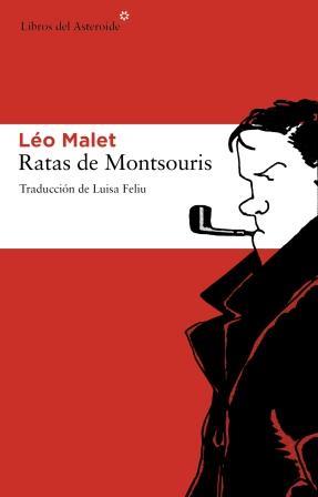RATAS DE MONTSOURIS (ASTEROIDE 77) | 9788492663361 | MALET, LEO | Llibreria Aqualata | Comprar libros en catalán y castellano online | Comprar libros Igualada