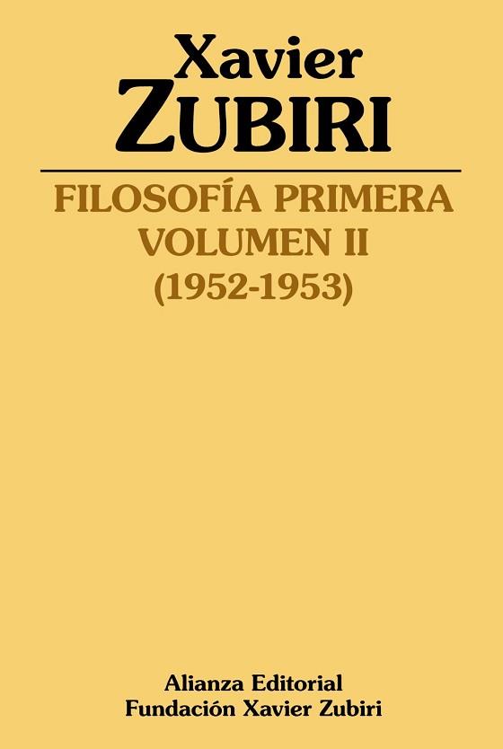 FILOSOFÍA PRIMERA VOLUMEN II  (1952-1953) | 9788413627298 | ZUBIRI, XAVIER | Llibreria Aqualata | Comprar llibres en català i castellà online | Comprar llibres Igualada