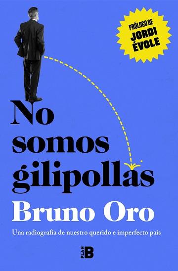 NO SOMOS GILIPOLLAS | 9788418051500 | ORO, BRUNO | Llibreria Aqualata | Comprar llibres en català i castellà online | Comprar llibres Igualada