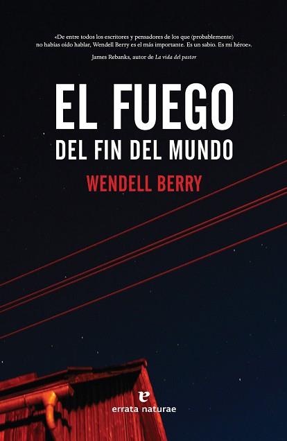FUEGO DEL FIN DEL MUNDO,EL | 9788417800468 | BERRY WENDELL | Llibreria Aqualata | Comprar llibres en català i castellà online | Comprar llibres Igualada