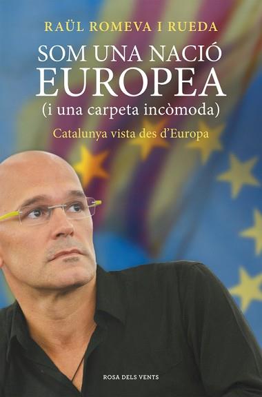 SOM UNA NACIÓ EUROPEA | 9788415961338 | ROMEVA I RUEDA, RAUL | Llibreria Aqualata | Comprar llibres en català i castellà online | Comprar llibres Igualada
