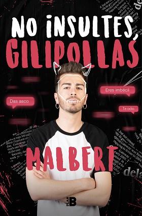 NO INSULTES, GILIPOLLAS | 9788417809515 | MALBERT | Llibreria Aqualata | Comprar llibres en català i castellà online | Comprar llibres Igualada