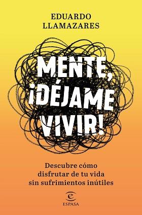 MENTE, DÉJAME VIVIR | 9788467056686 | LLAMAZARES, EDUARDO | Llibreria Aqualata | Comprar llibres en català i castellà online | Comprar llibres Igualada