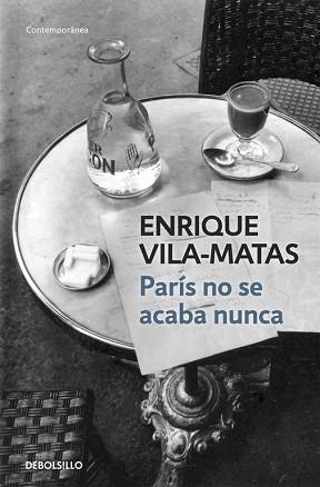 PARÍS NO SE ACABA NUNCA | 9788490327241 | VILA-MATAS, ENRIQUE | Llibreria Aqualata | Comprar llibres en català i castellà online | Comprar llibres Igualada