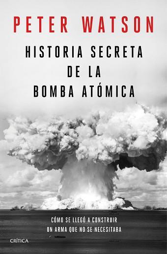 HISTORIA SECRETA DE LA BOMBA ATÓMICA | 9788491992141 | WATSON, PETER | Llibreria Aqualata | Comprar llibres en català i castellà online | Comprar llibres Igualada