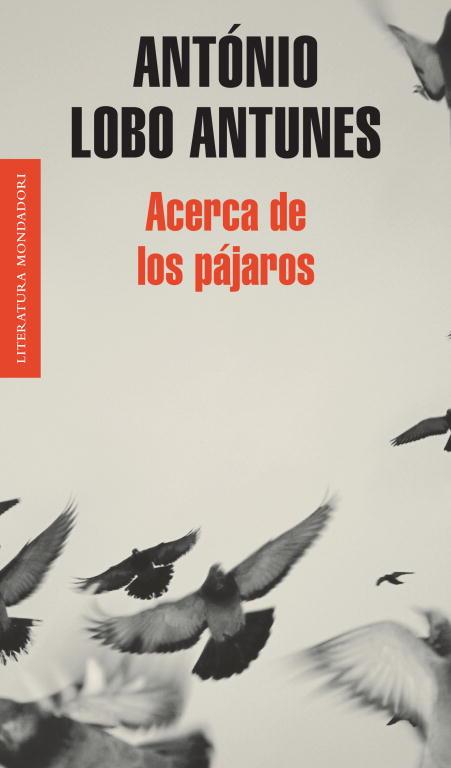 ACERCA DE LOS PAJAROS | 9788439721017 | LOBO ANTUNES, ANTONIO | Llibreria Aqualata | Comprar llibres en català i castellà online | Comprar llibres Igualada
