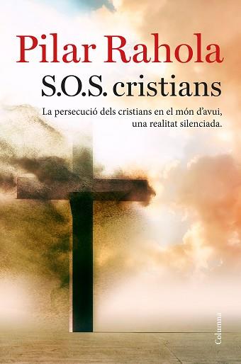 S.O.S. CRISTIANS | 9788466423625 | RAHOLA, PILAR | Llibreria Aqualata | Comprar llibres en català i castellà online | Comprar llibres Igualada