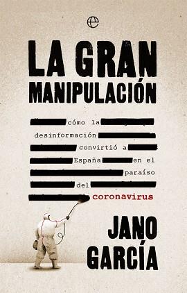 GRAN MANIPULACIÓN, LA | 9788491648611 | GARCÍA, JANO | Llibreria Aqualata | Comprar llibres en català i castellà online | Comprar llibres Igualada