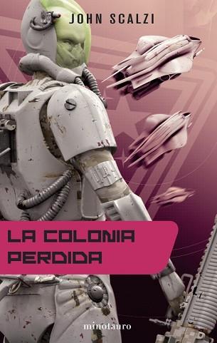 COLONIA PERDIDA, LA | 9788445077337 | SCALZI, JOHN | Llibreria Aqualata | Comprar llibres en català i castellà online | Comprar llibres Igualada