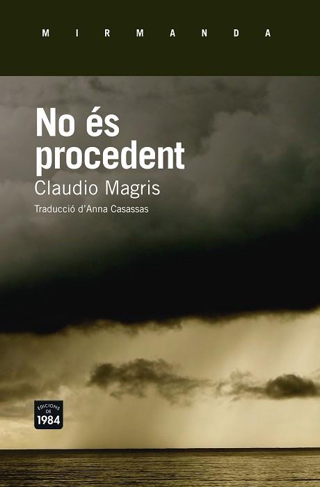 NO ÉS PROCEDENT | 9788415835790 | MAGRIS, CLAUDIO | Llibreria Aqualata | Comprar llibres en català i castellà online | Comprar llibres Igualada