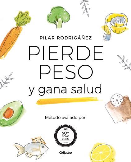 PIERDE PESO Y GANA SALUD | 9788425357084 | RODRIGÁÑEZ, PILAR | Llibreria Aqualata | Comprar llibres en català i castellà online | Comprar llibres Igualada