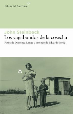 VAGABUNDOS DE LA COSECHA, LOS | 9788493544812 | STEINBECK, JOHN | Llibreria Aqualata | Comprar llibres en català i castellà online | Comprar llibres Igualada