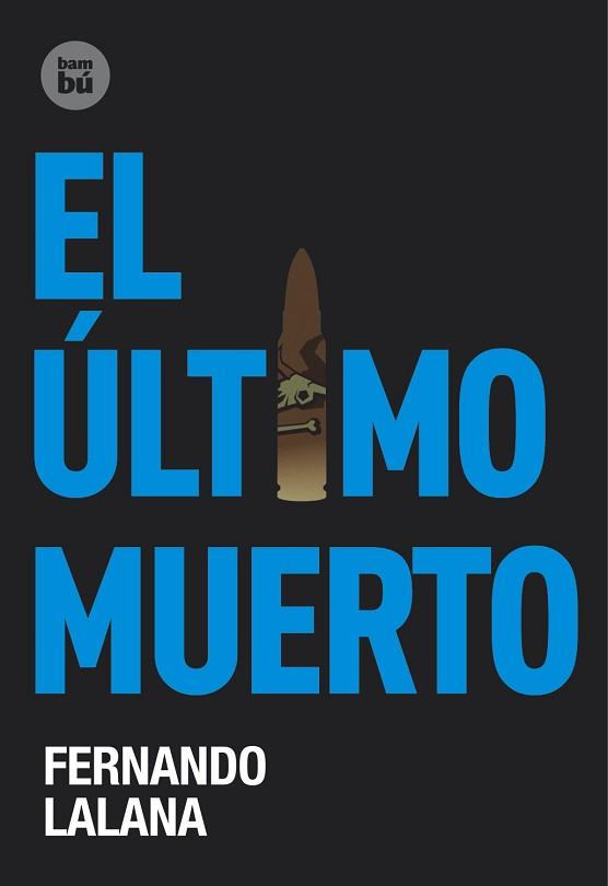 ÚLTIMO MUERTO, EL | 9788483431146 | LALANA JOTSA, FERNANDO | Llibreria Aqualata | Comprar llibres en català i castellà online | Comprar llibres Igualada