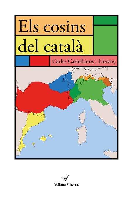 COSINS DEL CATALÀ, ELS | 9788494977992 | CASTELLANOS LLORENÇ, CARLES | Llibreria Aqualata | Comprar llibres en català i castellà online | Comprar llibres Igualada
