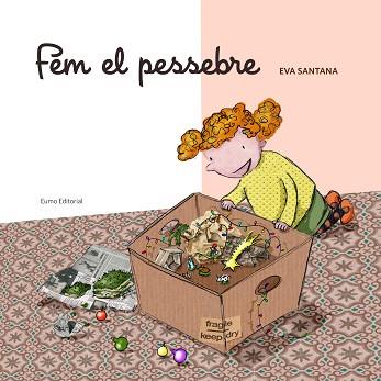 FEM EL PESSEBRE | 9788497665285 | SANTANA BIGAS, EVA | Llibreria Aqualata | Comprar llibres en català i castellà online | Comprar llibres Igualada