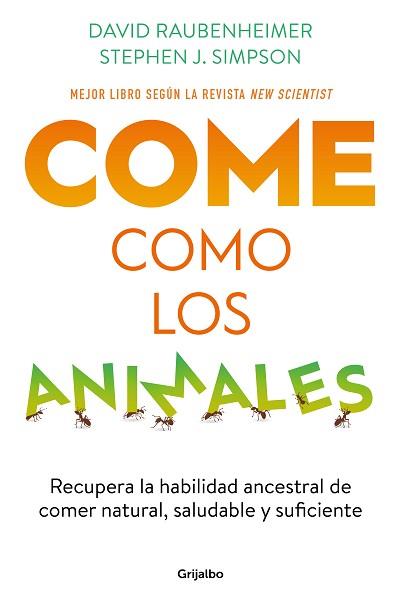 COME COMO LOS ANIMALES | 9788425363696 | RAUBENHEIMER, DAVID / SIMPSON, STEPHEN J. | Llibreria Aqualata | Comprar llibres en català i castellà online | Comprar llibres Igualada