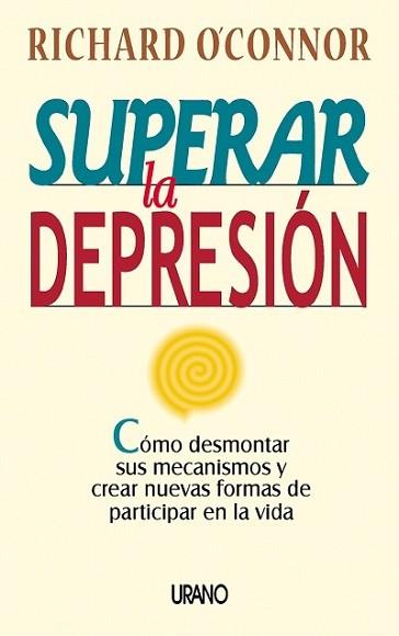 SUPERAR LA DEPRESION | 9788479533236 | 0'CONNOR, RICHARD | Llibreria Aqualata | Comprar llibres en català i castellà online | Comprar llibres Igualada