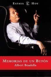MEMORIAS DE UN BUFON (HOY) | 9788423954735 | BOADELLA, ALBERT | Llibreria Aqualata | Comprar llibres en català i castellà online | Comprar llibres Igualada